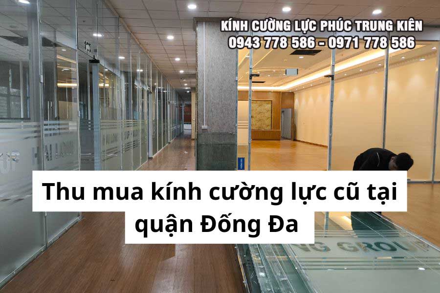thu-mua-kinh-cuong-luc-cu-quan-dong-da